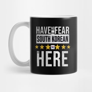 Have No Fear The South Korean Is Here - Gift for South Korean From South Korea Mug